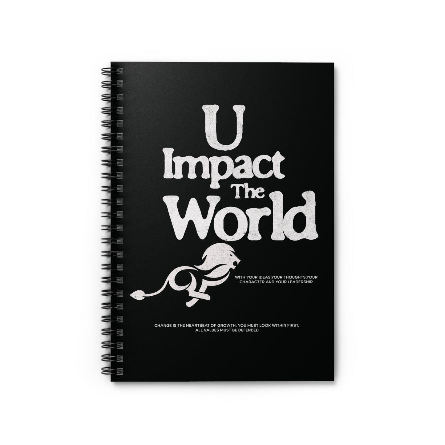 U Impact the world Spiral Notebook Journal - Ruled Line - Theassistcoach